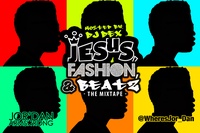 Jesus, Fashion, and Beatz